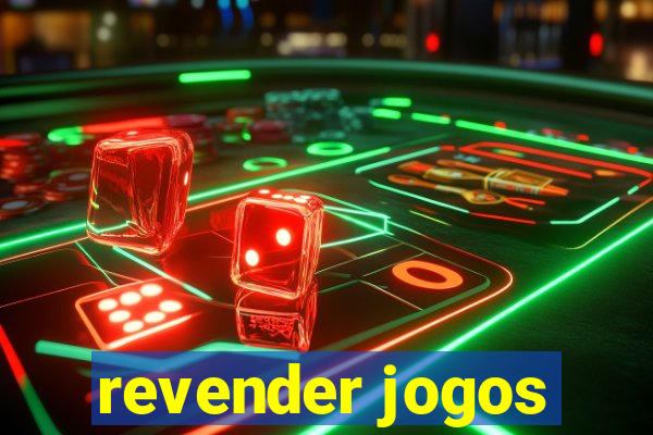 revender jogos